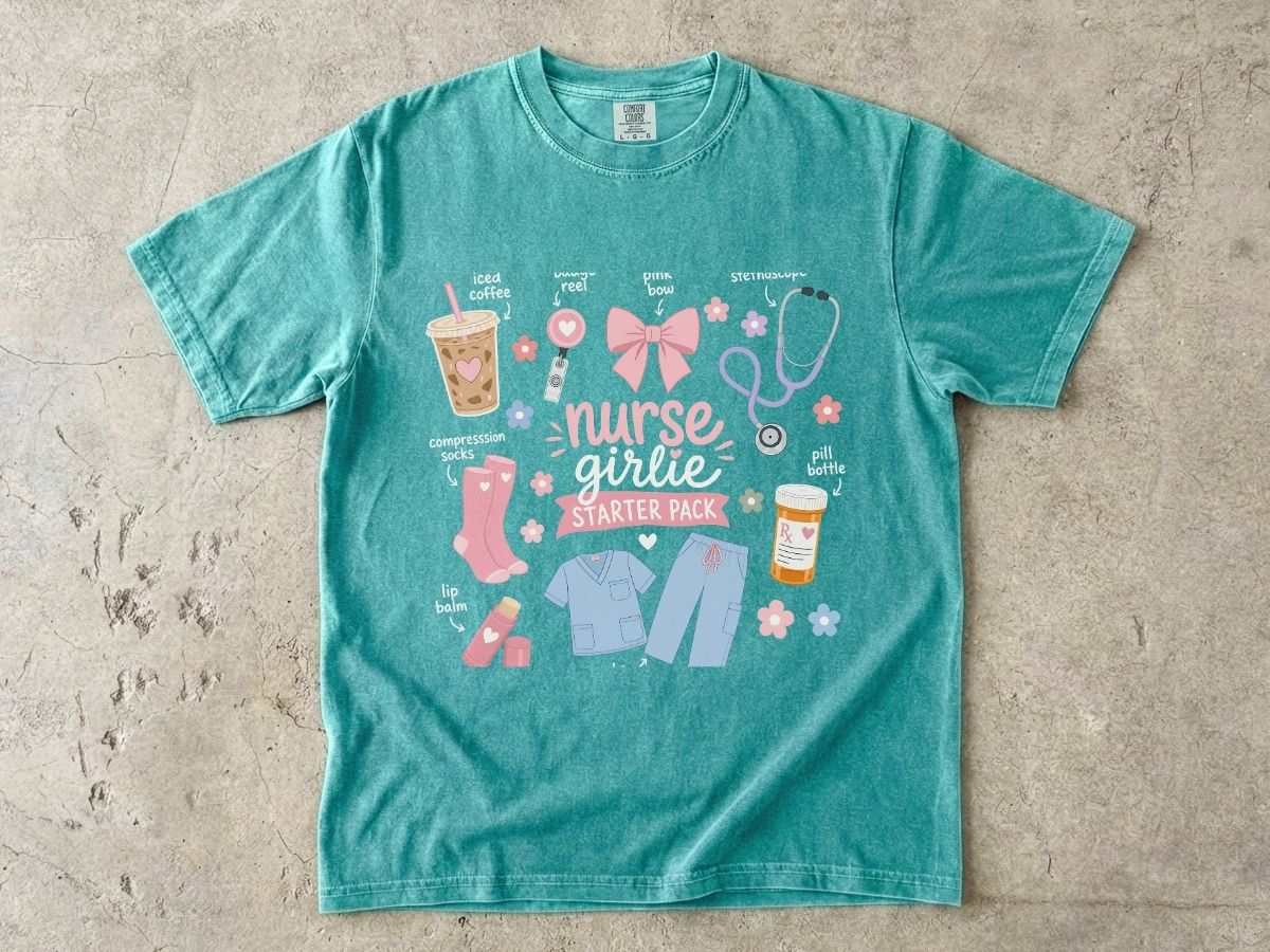 Nurse Girlie Starter Pack Shirt | Trendy Nurse Gift Tee