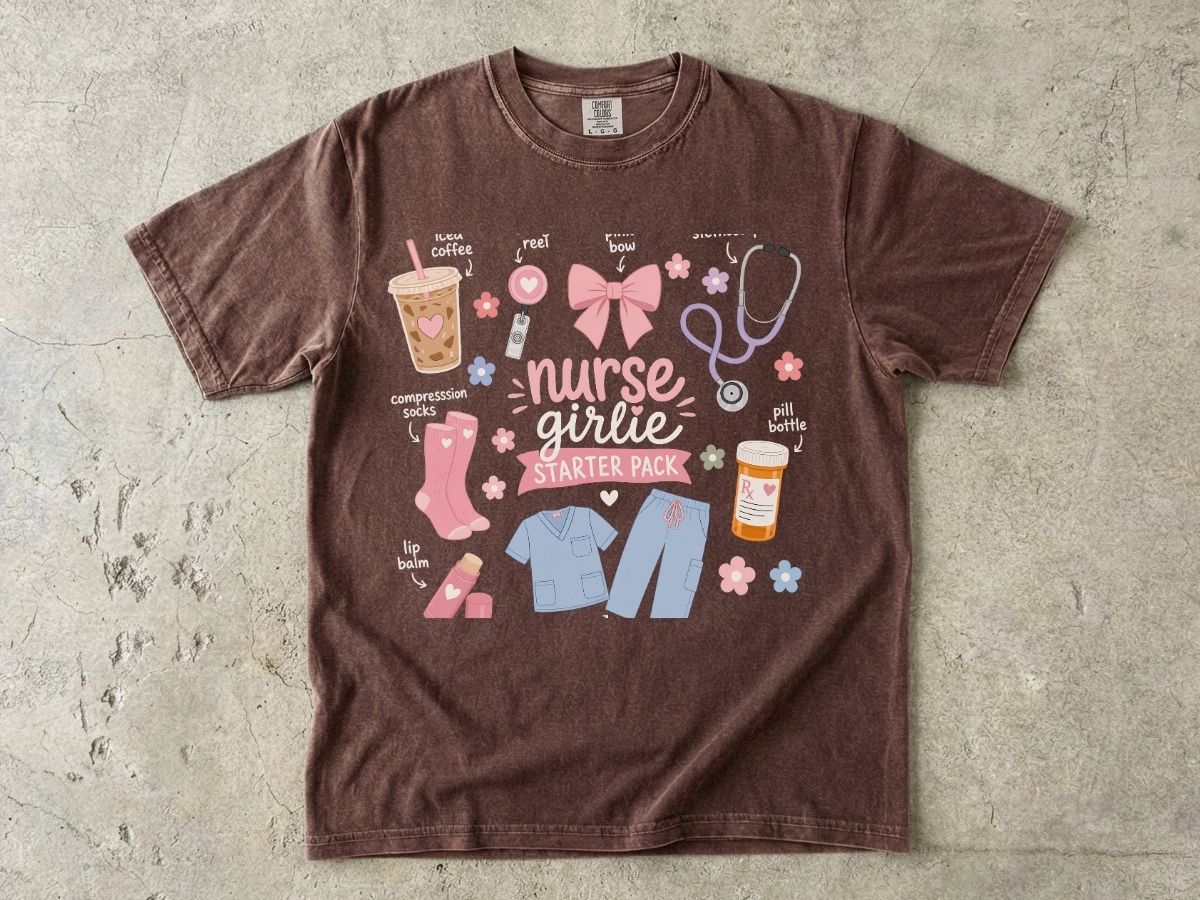Nurse Girlie Starter Pack Shirt | Trendy Nurse Gift Tee