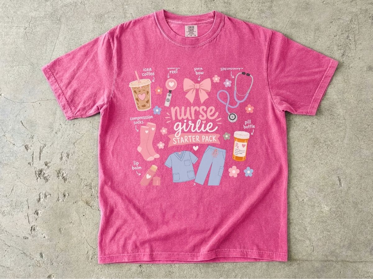 Nurse Girlie Starter Pack Shirt | Trendy Nurse Gift Tee