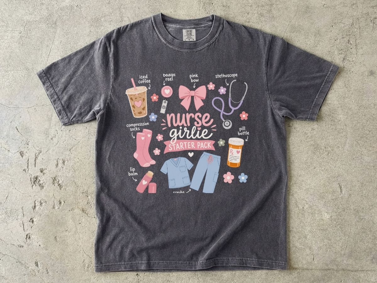 Nurse Girlie Starter Pack Shirt | Trendy Nurse Gift Tee
