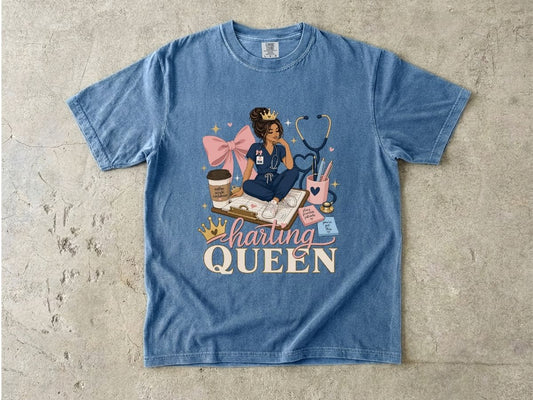 Charting Queen Shirt | Cute Nurse Gift Tee