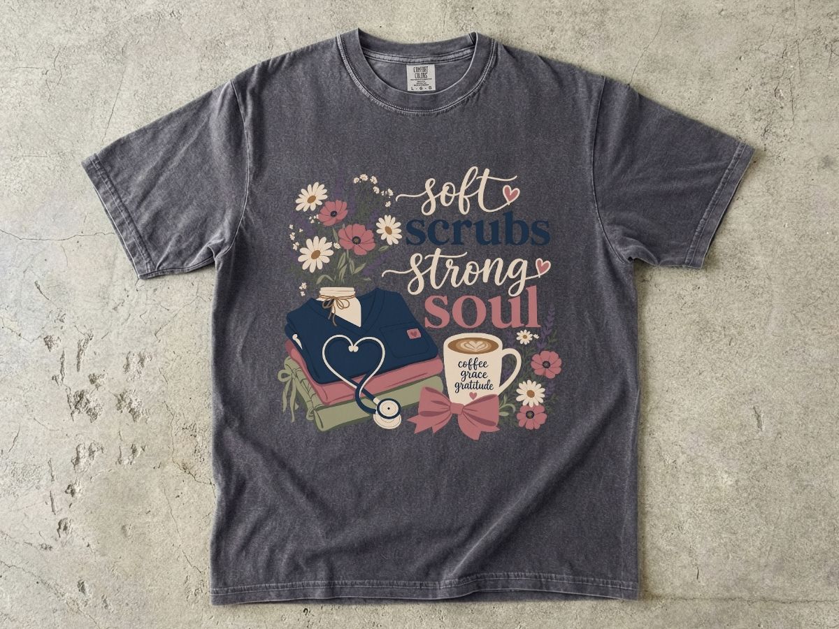 Soft Scrubs Strong Soul Shirt | Floral Nurse Gift Tee