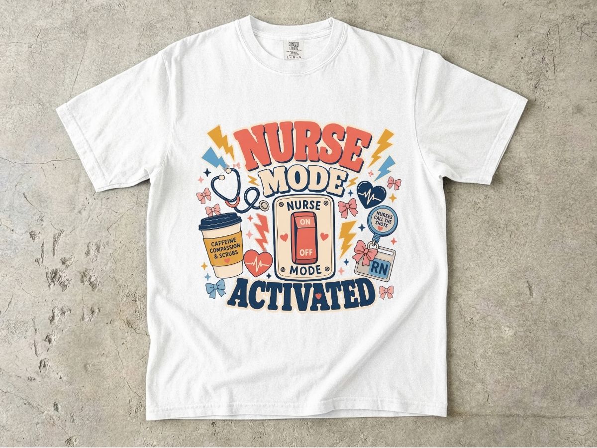 Nurse Mode Activated Shirt | Funny RN Nurse Life Tee