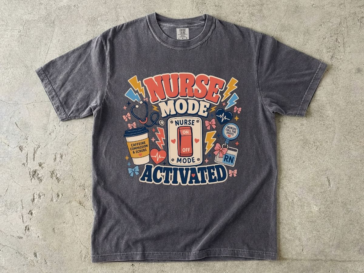 Nurse Mode Activated Shirt | Funny RN Nurse Life Tee