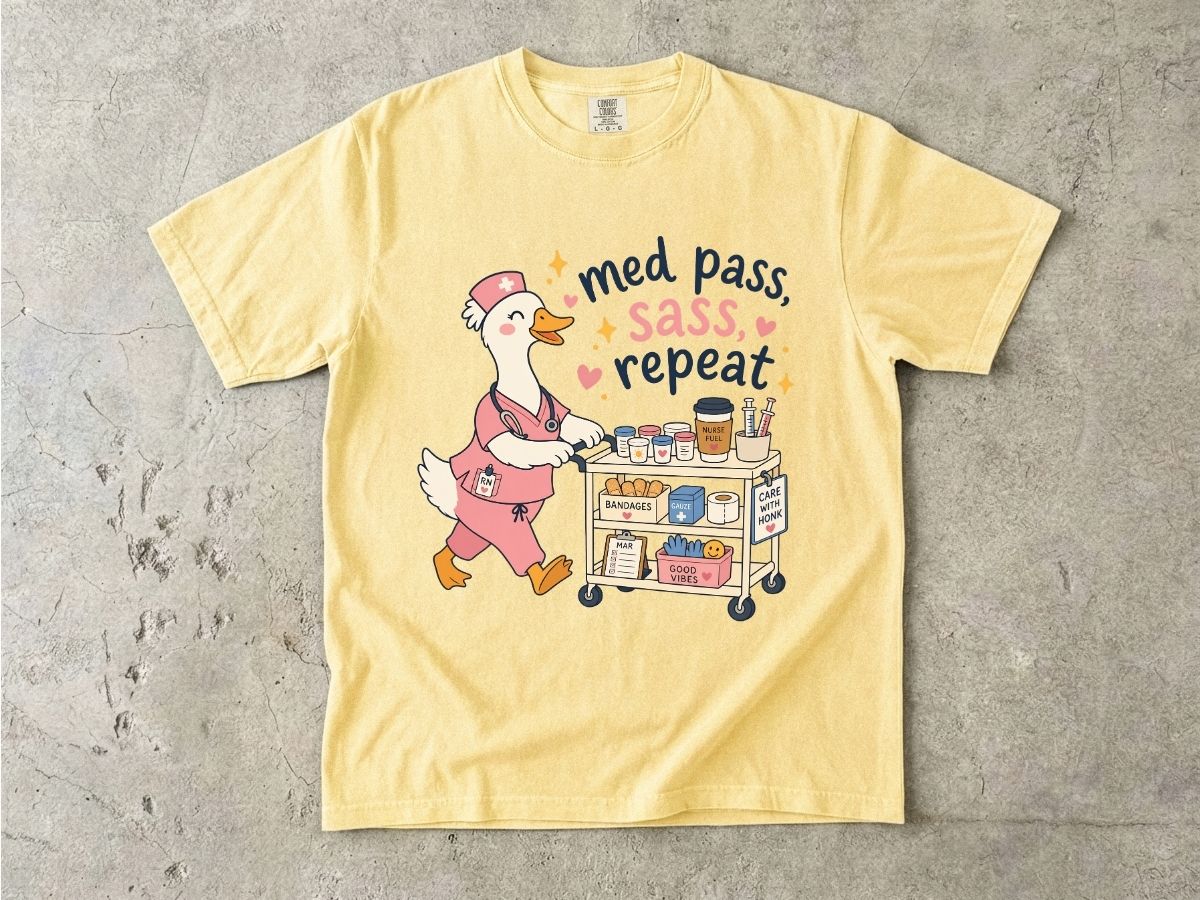 Medical Cart Nurse T‑Shirt — “Med Pass, Sass, Repeat” Cute Nurse Goose Tee