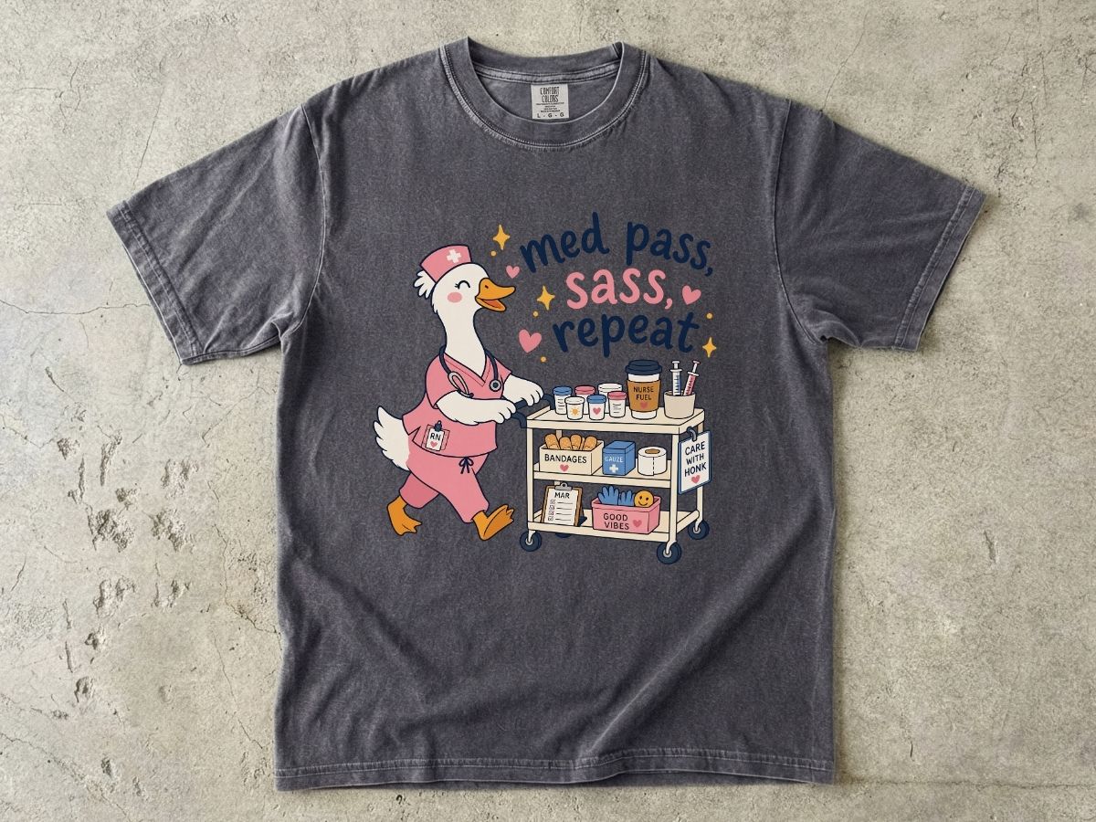 Medical Cart Nurse T‑Shirt — “Med Pass, Sass, Repeat” Cute Nurse Goose Tee