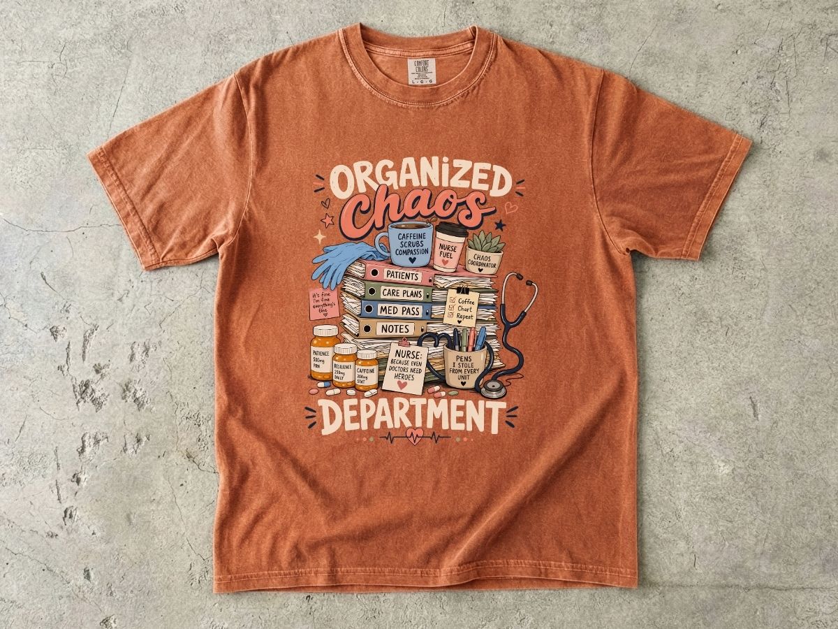 Organized Chaos Department T-Shirt – Funny Nurse/Medical Team Graphic Tee