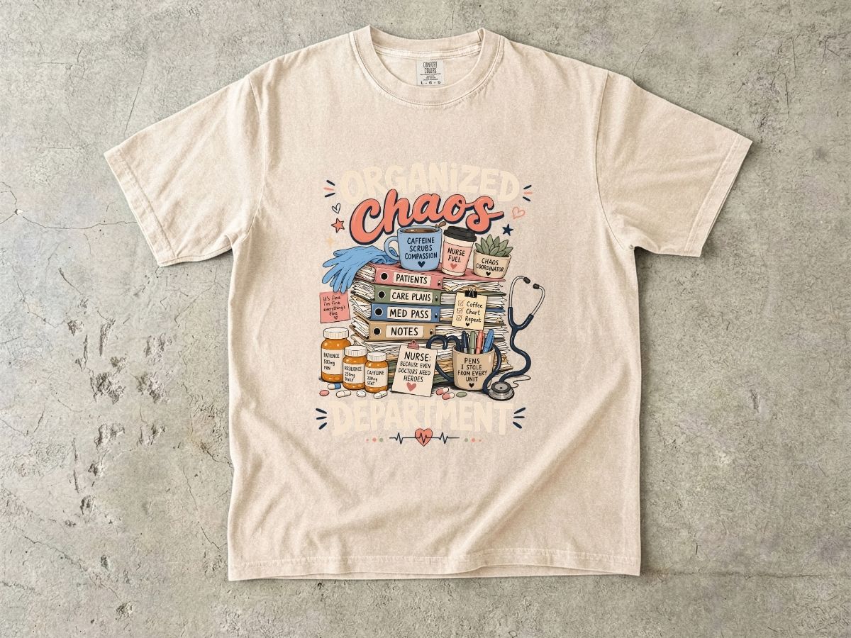 Organized Chaos Department T-Shirt – Funny Nurse/Medical Team Graphic Tee