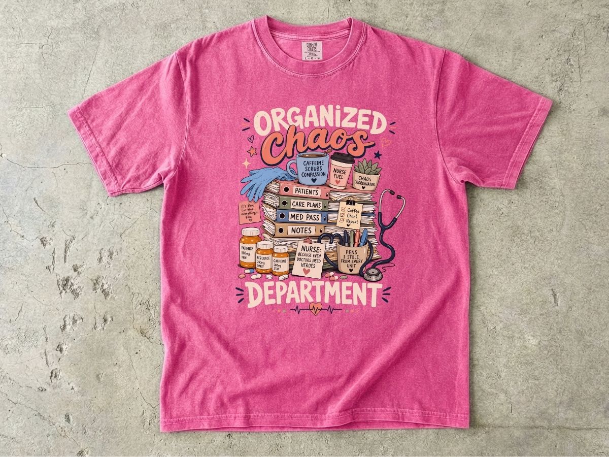 Organized Chaos Department T-Shirt – Funny Nurse/Medical Team Graphic Tee