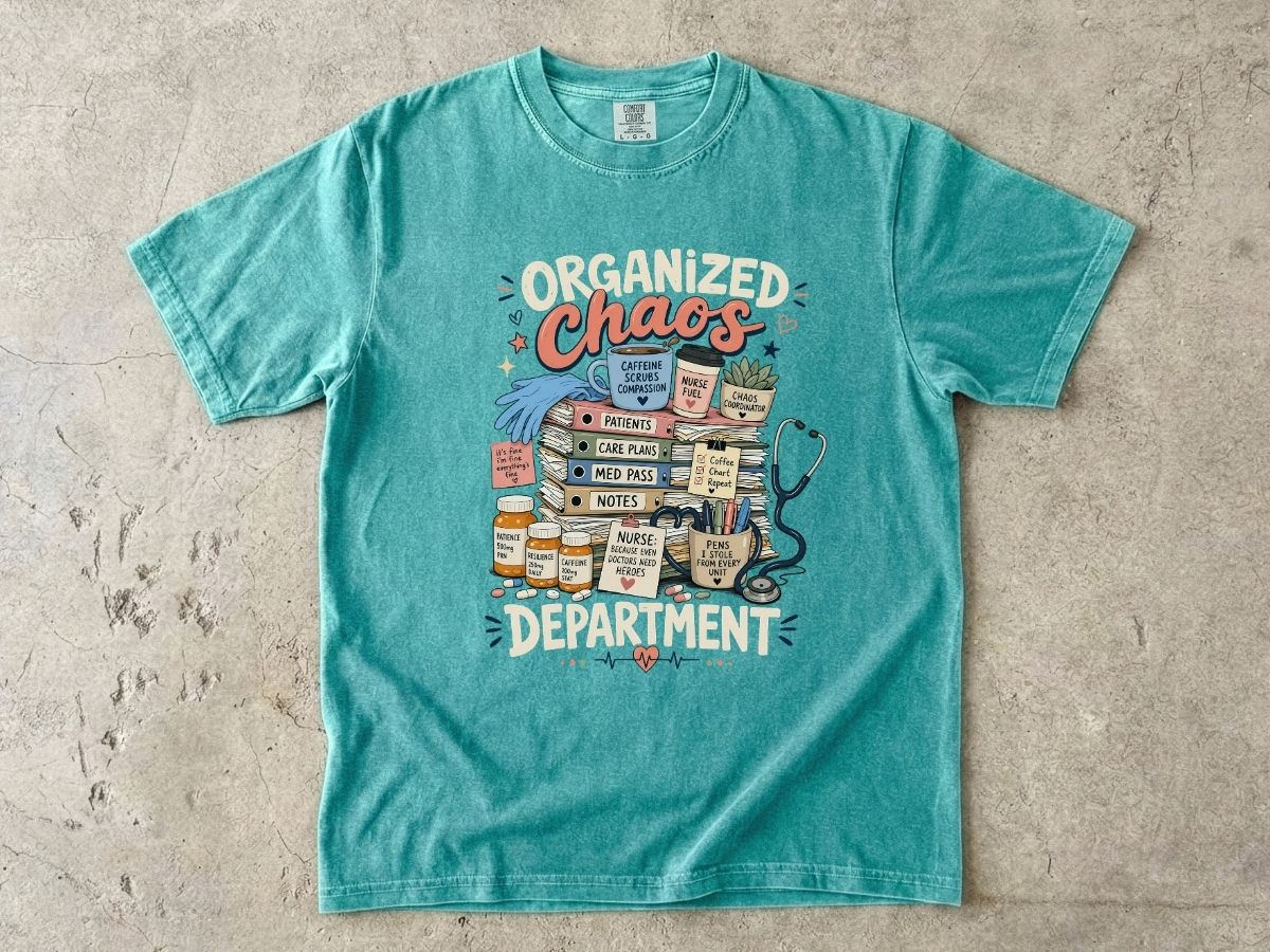 Organized Chaos Department T-Shirt – Funny Nurse/Medical Team Graphic Tee
