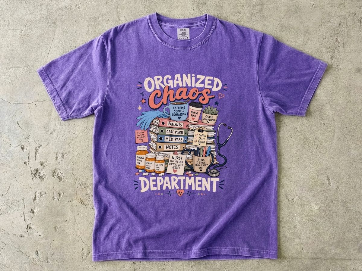 Organized Chaos Department T-Shirt – Funny Nurse/Medical Team Graphic Tee