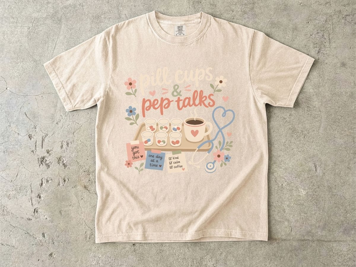 Pill Cups & Pep Talks T-Shirt — Cute Nurse Medicine Humor Tee