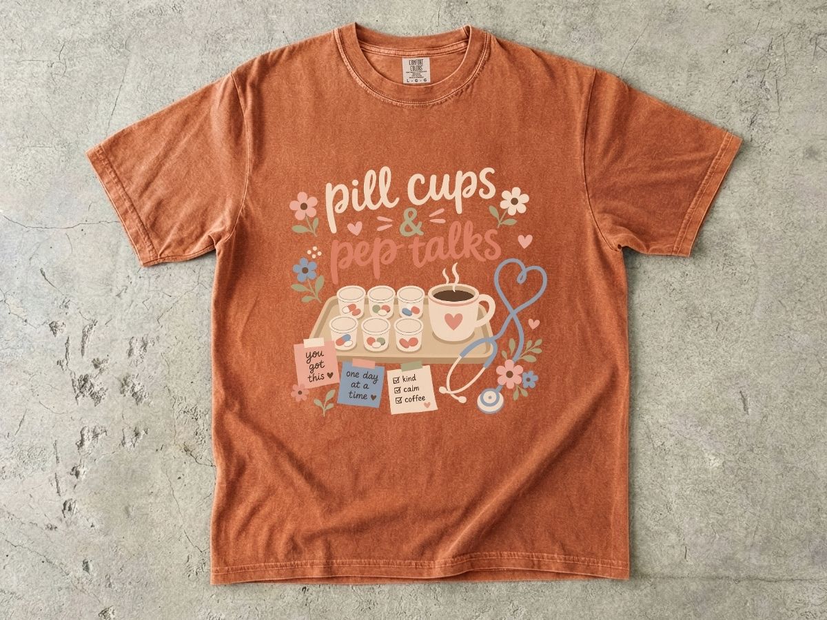 Pill Cups & Pep Talks T-Shirt — Cute Nurse Medicine Humor Tee