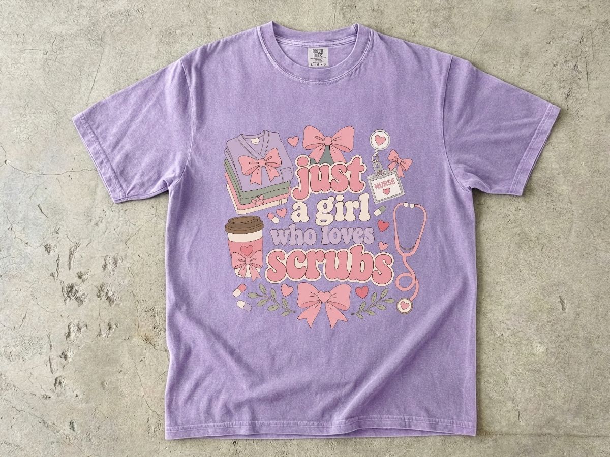Just a Girl Who Loves Scrubs Shirt | Cute RN Nurse Tee