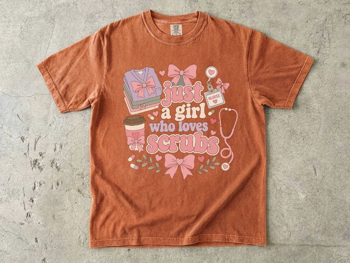 Just a Girl Who Loves Scrubs Shirt | Cute RN Nurse Tee
