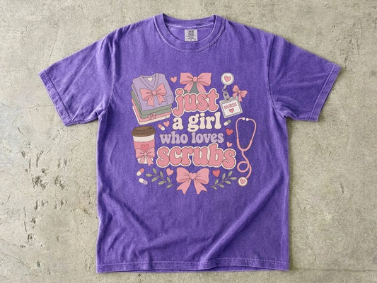 Just a Girl Who Loves Scrubs Shirt | Cute RN Nurse Tee