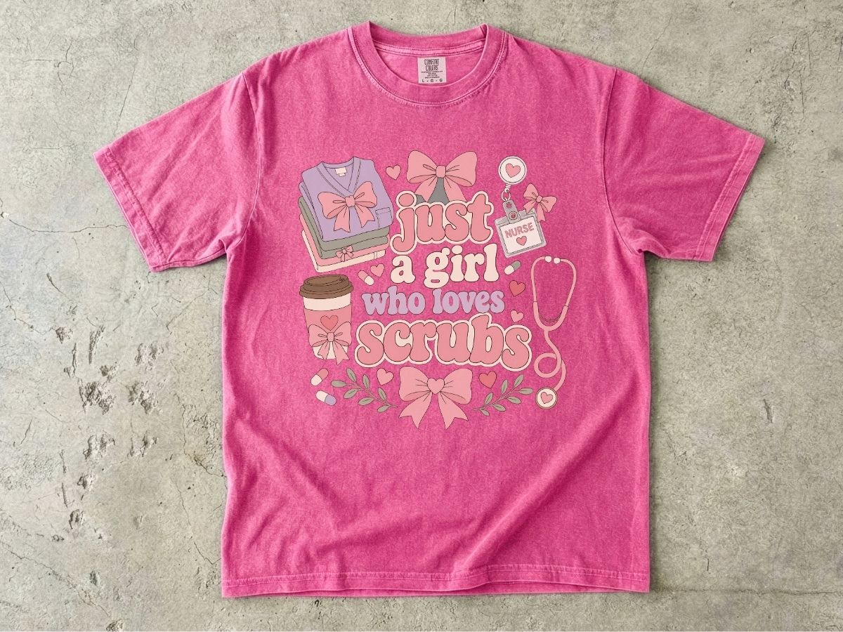 Just a Girl Who Loves Scrubs Shirt | Cute RN Nurse Tee