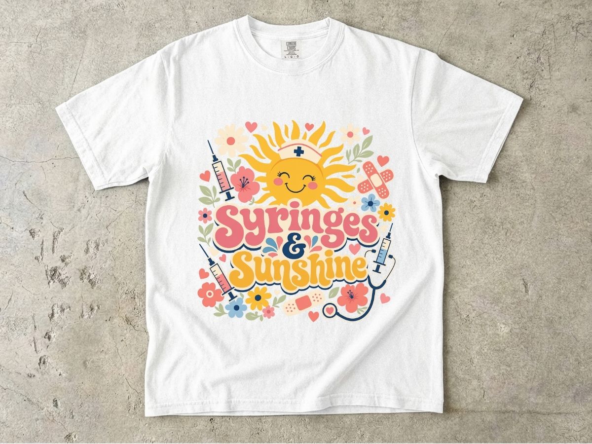 Syringes & Sunshine T‑Shirt — Cute Nurse & Healthcare Worker Graphic Tee