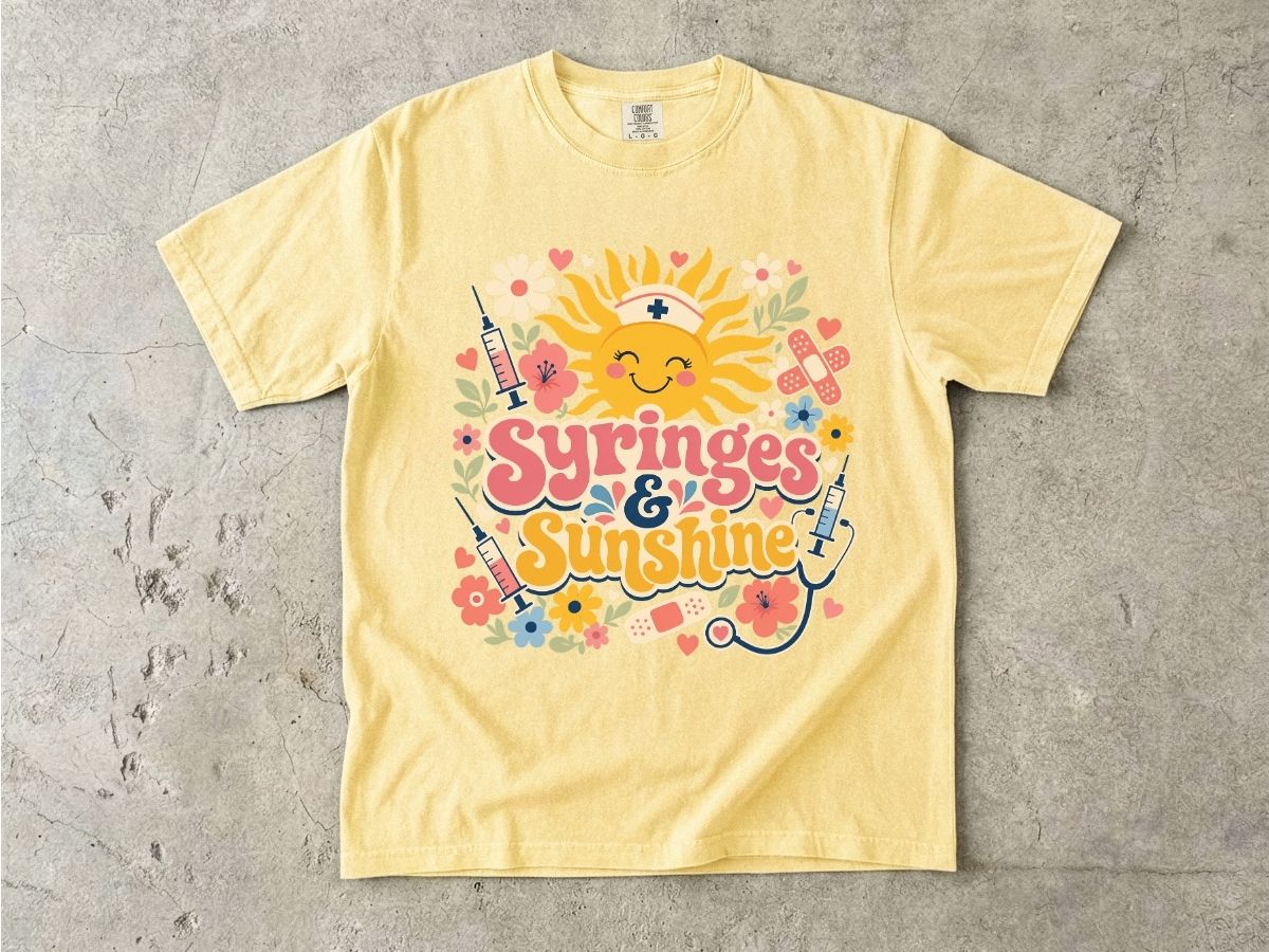Syringes & Sunshine T‑Shirt — Cute Nurse & Healthcare Worker Graphic Tee