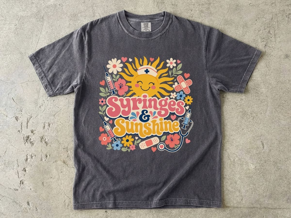 Syringes & Sunshine T‑Shirt — Cute Nurse & Healthcare Worker Graphic Tee
