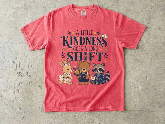 A Little Kindness Goes a Long Shift Nurse Shirt | Cute RN Tee