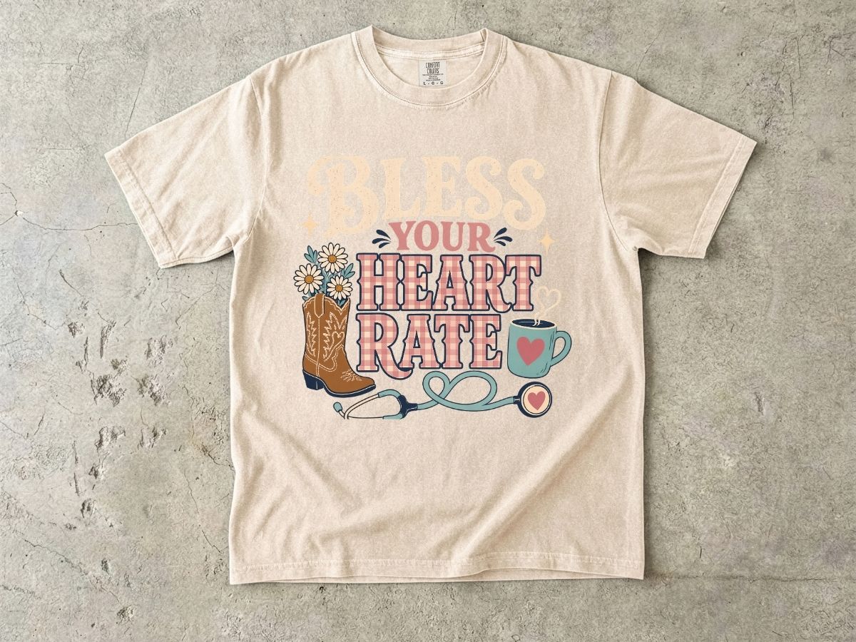 Bless Your Heart Rate T-Shirt — Southern Comfort Medical Stethoscope & Cowgirl Design