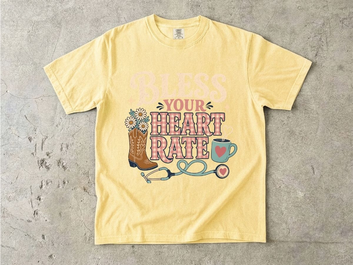Bless Your Heart Rate T-Shirt — Southern Comfort Medical Stethoscope & Cowgirl Design