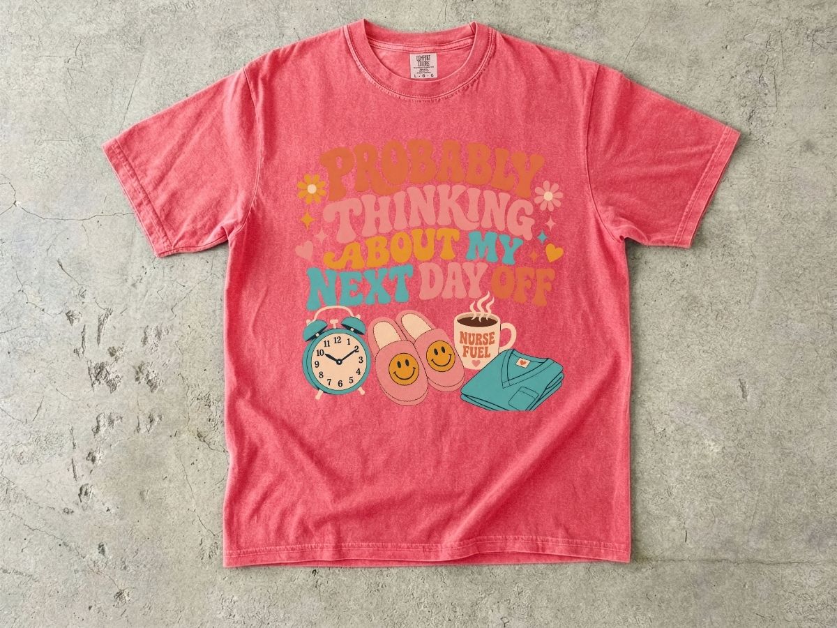 Probably Thinking About My Next Day Off T-Shirt