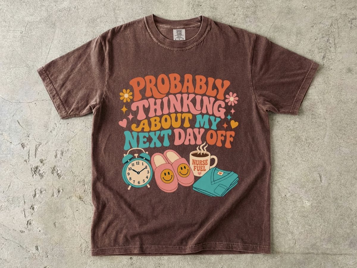 Probably Thinking About My Next Day Off T-Shirt