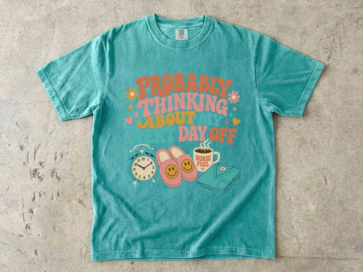 Probably Thinking About My Next Day Off T-Shirt