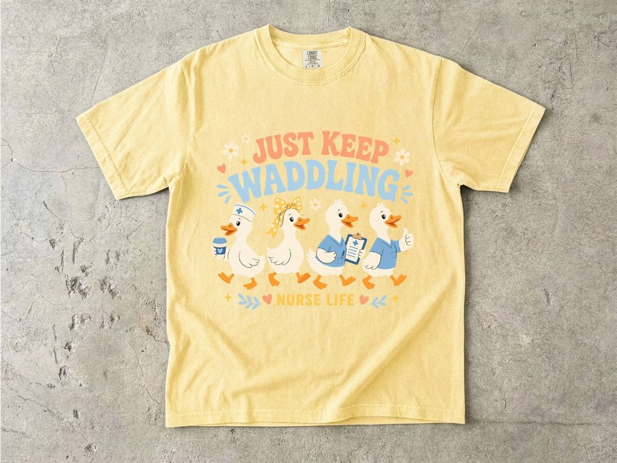 Just Keep Waddling Nurse Life Shirt | Cute Nurse Gift
