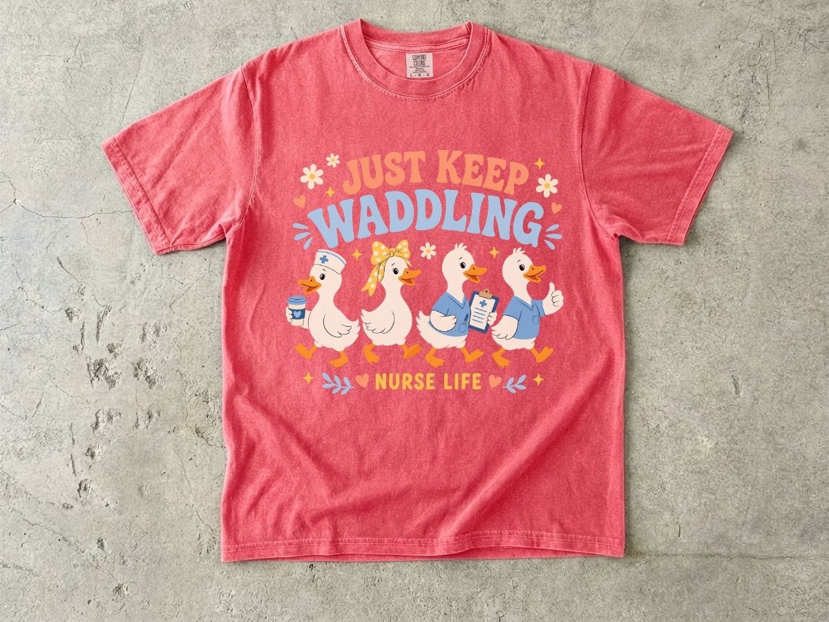 Just Keep Waddling Nurse Life Shirt | Cute Nurse Gift