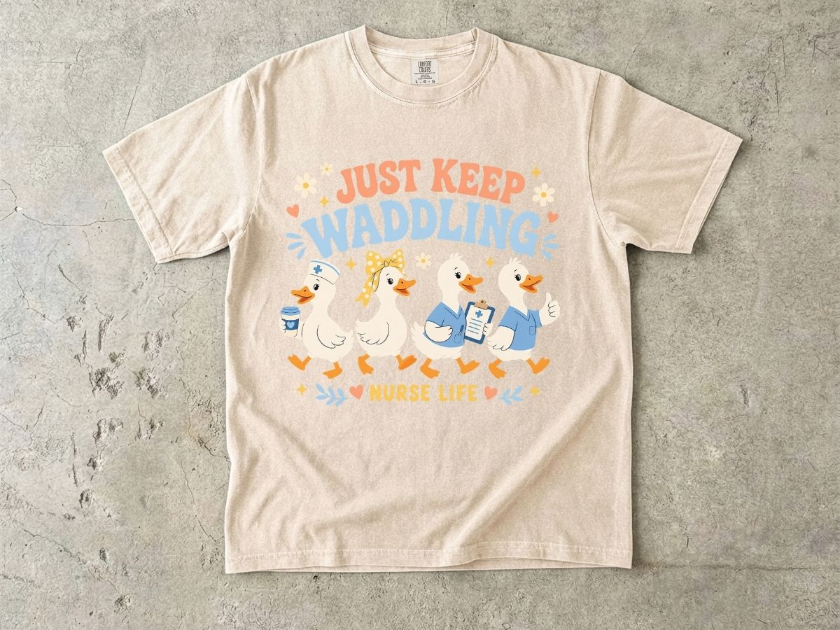 Just Keep Waddling Nurse Life Shirt | Cute Nurse Gift
