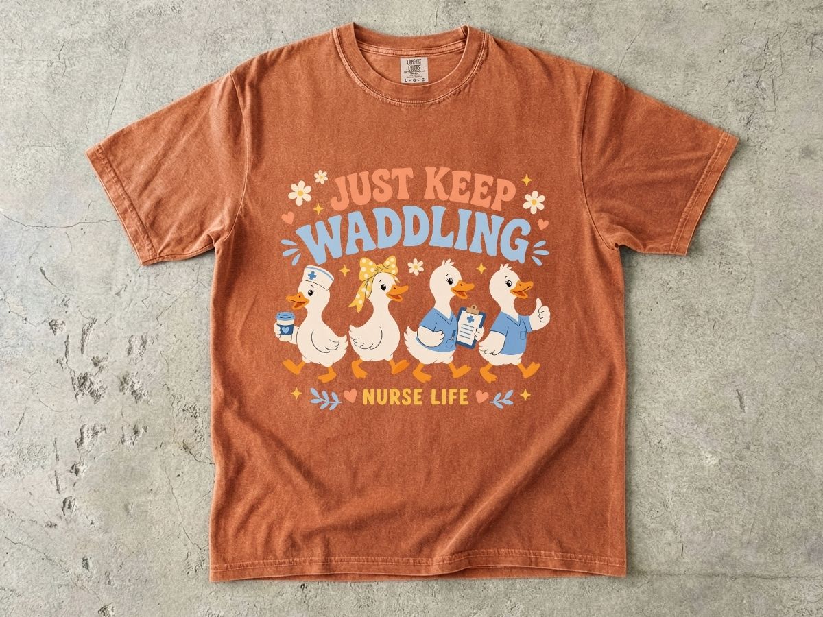 Just Keep Waddling Nurse Life Shirt | Cute Nurse Gift