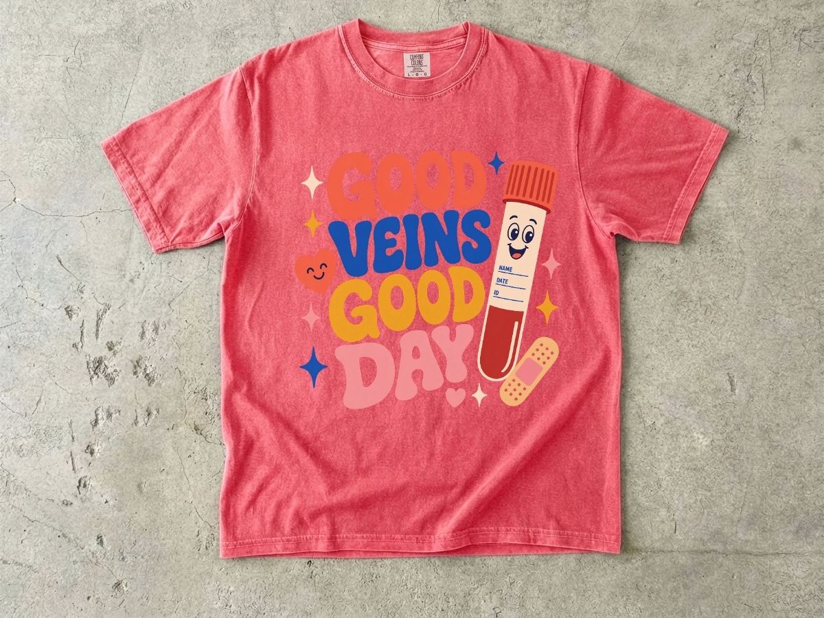 Good Veins Good Day Shirt | Phlebotomy Nurse Gift Tee