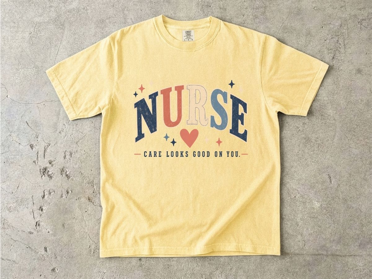Care Looks Good On You Nurse Shirt | Retro Nurse Gift