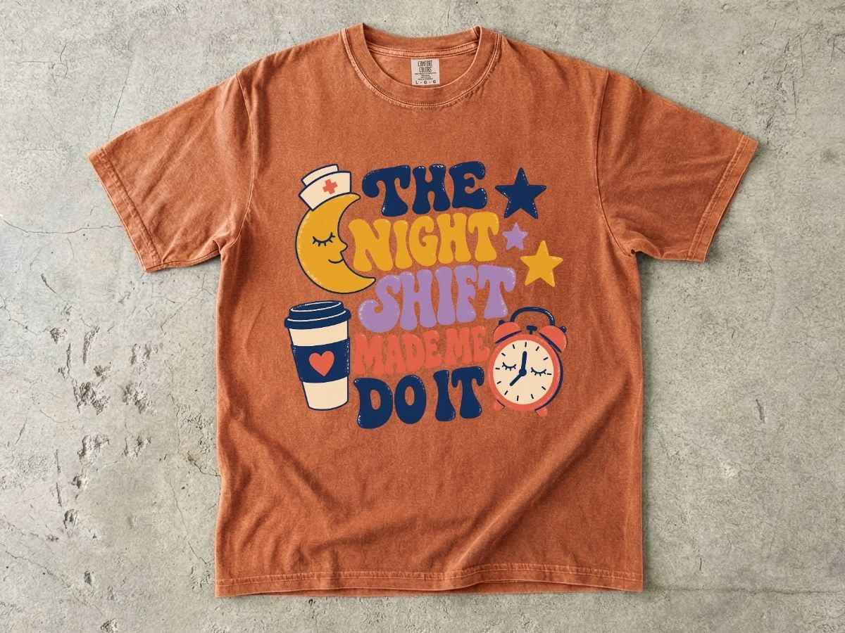 The Night Shift Made Me Do It Shirt | Funny Nurse Gift