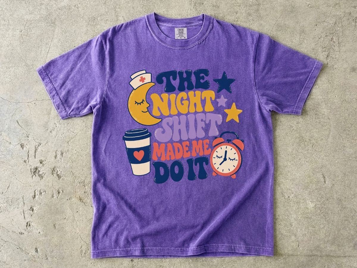 The Night Shift Made Me Do It Shirt | Funny Nurse Gift