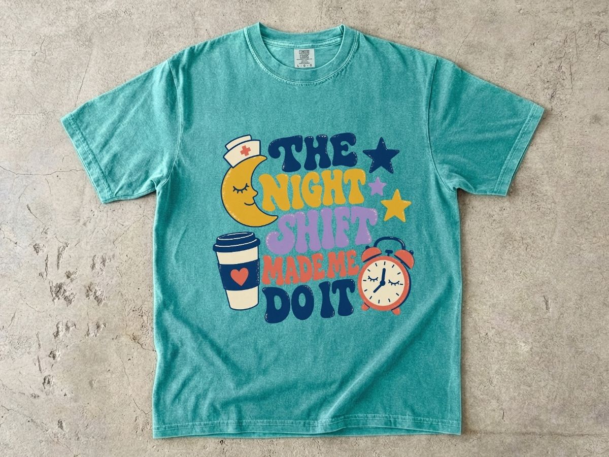 The Night Shift Made Me Do It Shirt | Funny Nurse Gift