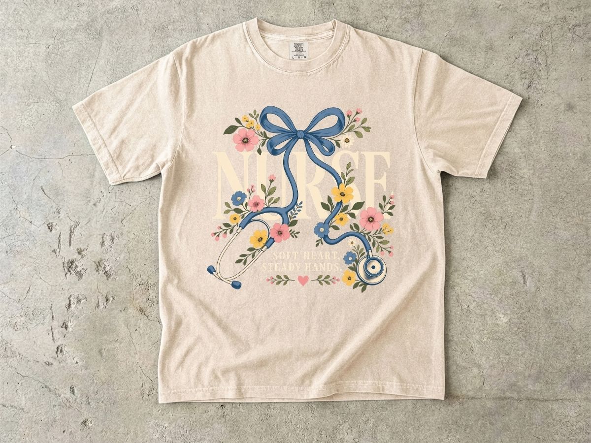 Soft Heart Steady Hands Nurse Shirt | Floral Nurse Gift