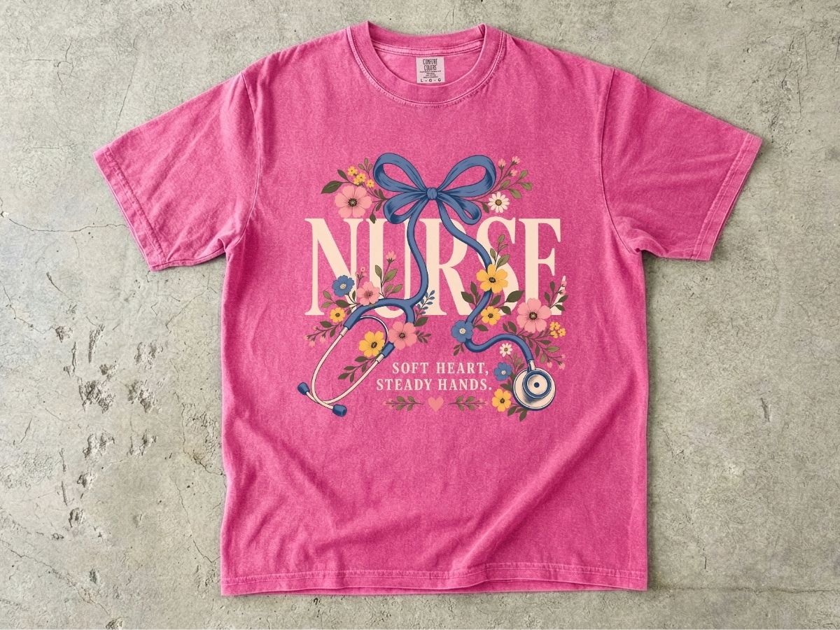Soft Heart Steady Hands Nurse Shirt | Floral Nurse Gift