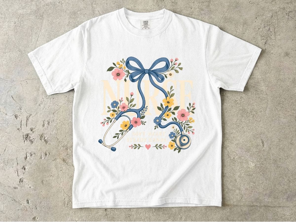 Soft Heart Steady Hands Nurse Shirt | Floral Nurse Gift