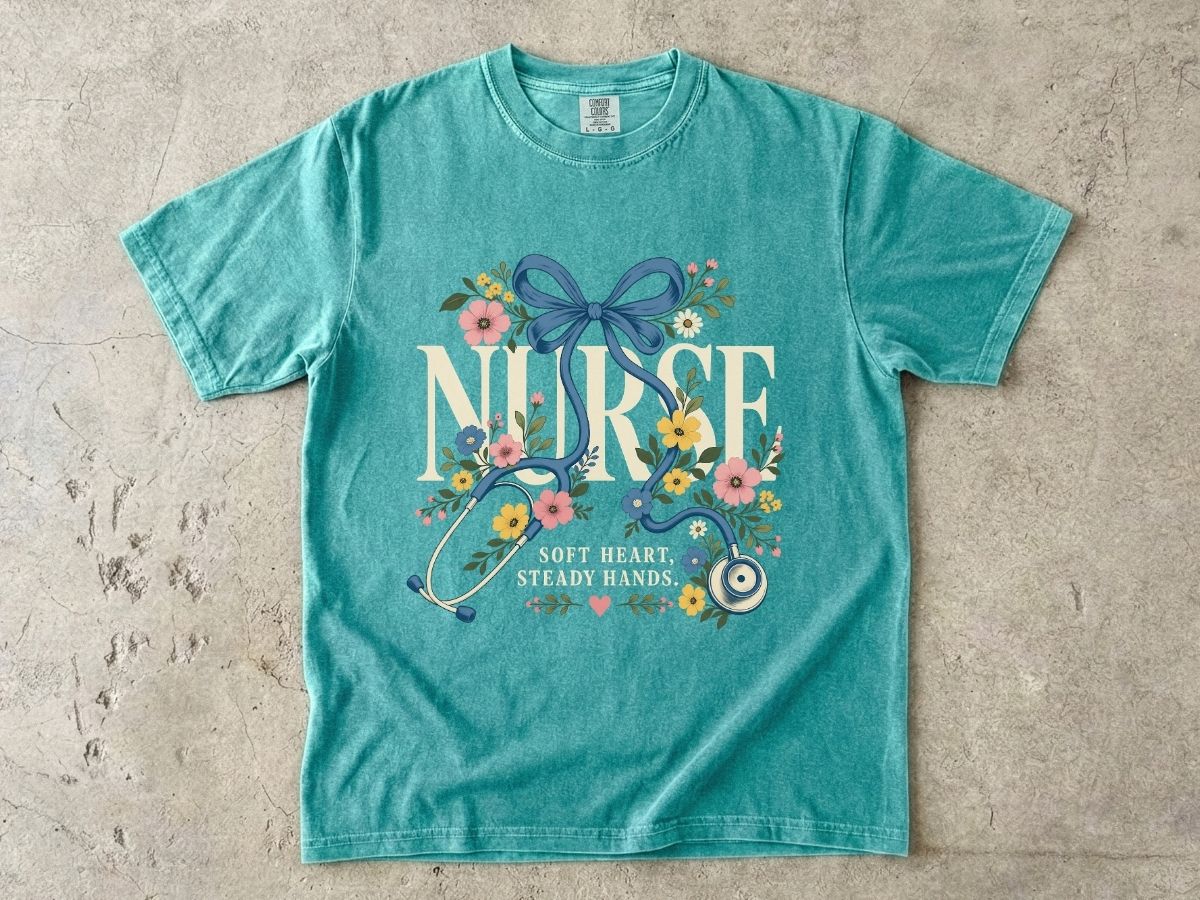 Soft Heart Steady Hands Nurse Shirt | Floral Nurse Gift