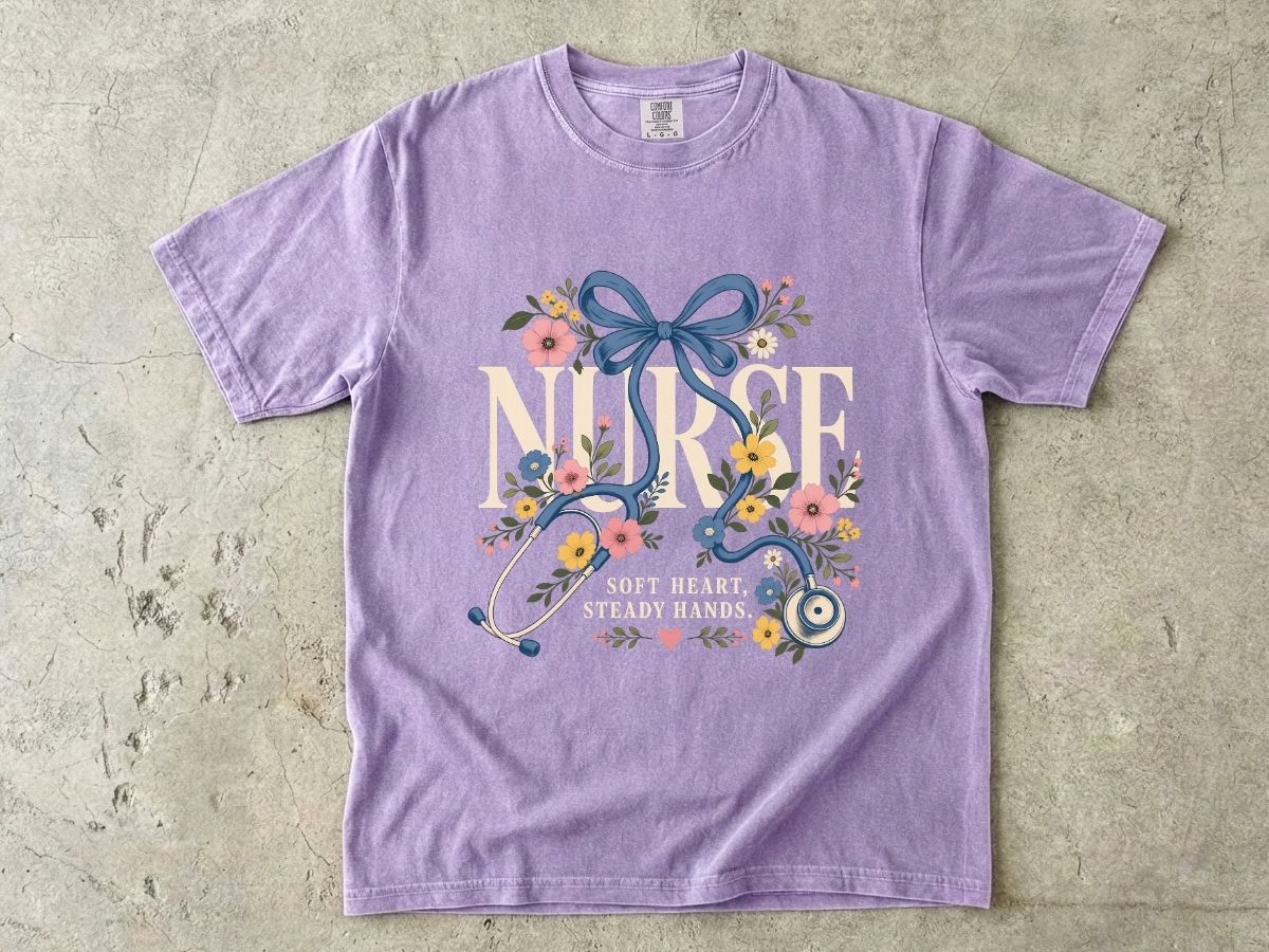 Soft Heart Steady Hands Nurse Shirt | Floral Nurse Gift