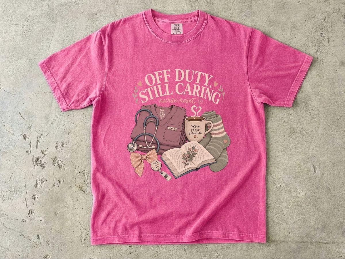Nurse Off Duty T-Shirt — “Off Duty Still Caring” Cozy Medical Appreciation Tee