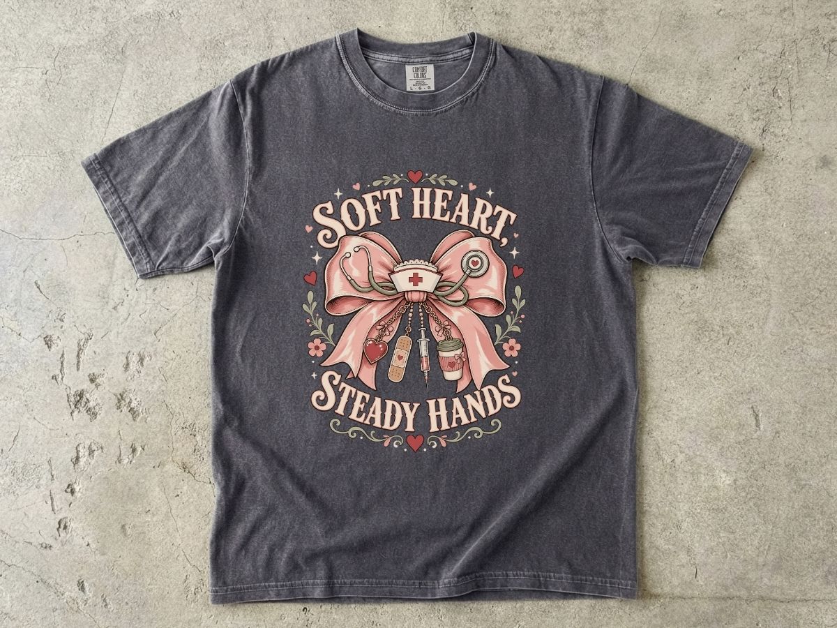 Soft Heart Steady Hands T-Shirt — Nurse/Healthcare Gift Vintage Ribbon Design