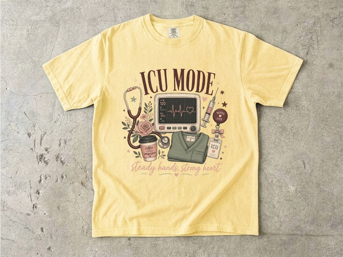 ICU Mode T-Shirt — Steady Hands, Strong Heart Nursing Tee