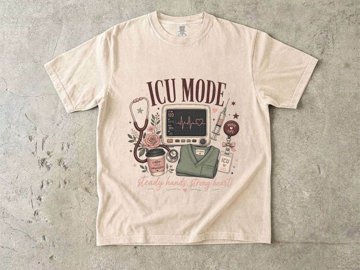 ICU Mode T-Shirt — Steady Hands, Strong Heart Nursing Tee