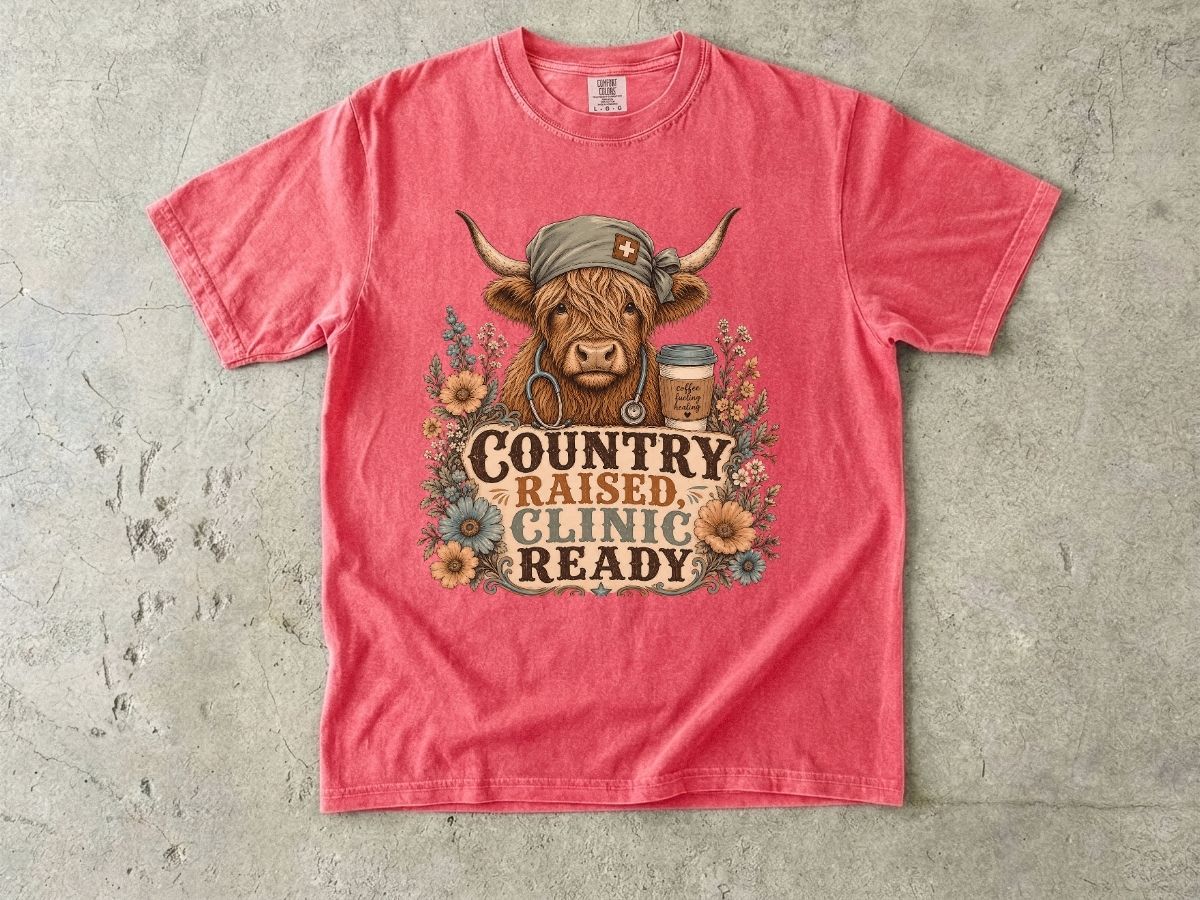 Country Raised, Clinic Ready T-Shirt — Rustic Cow Nurse Graphic Tee