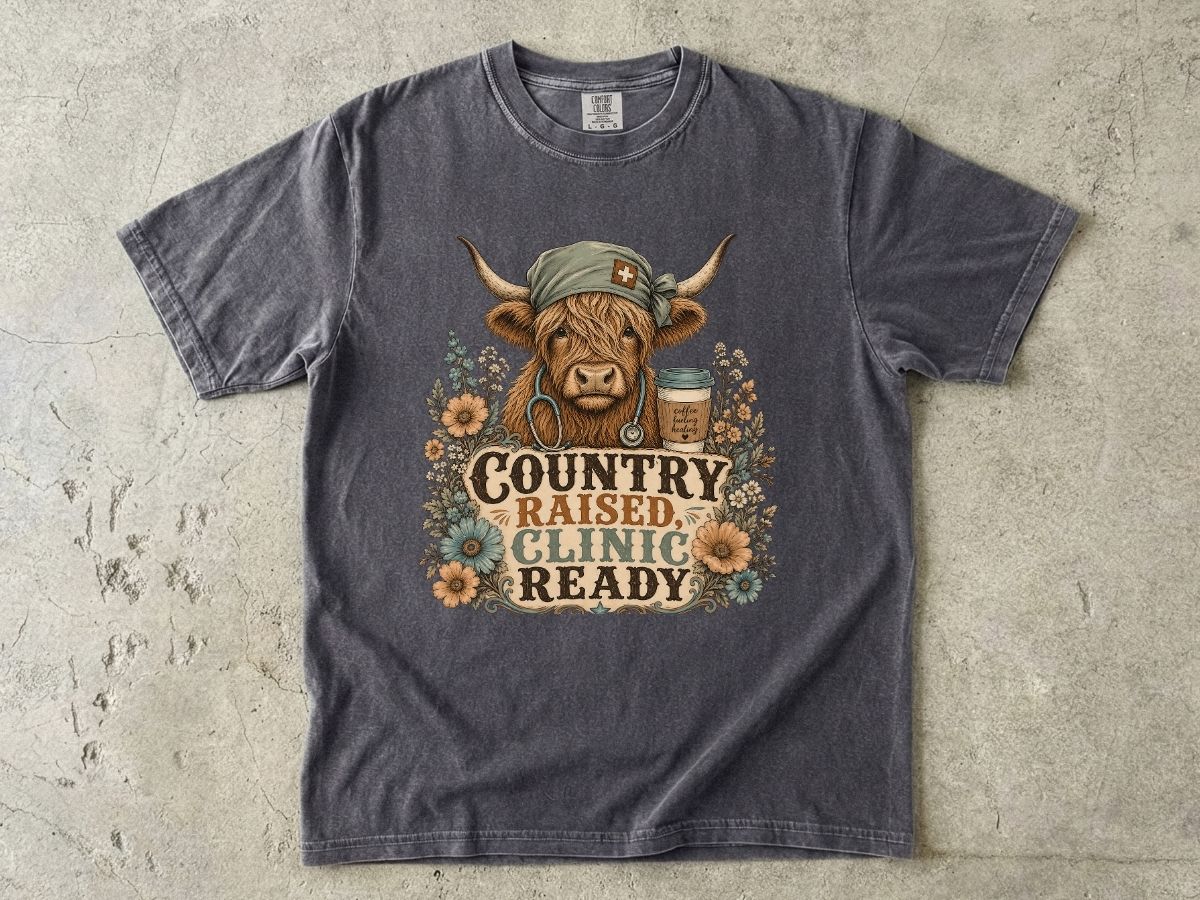 Country Raised, Clinic Ready T-Shirt — Rustic Cow Nurse Graphic Tee